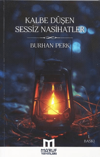 Kalbe Düşen Sessiz Nasihatler