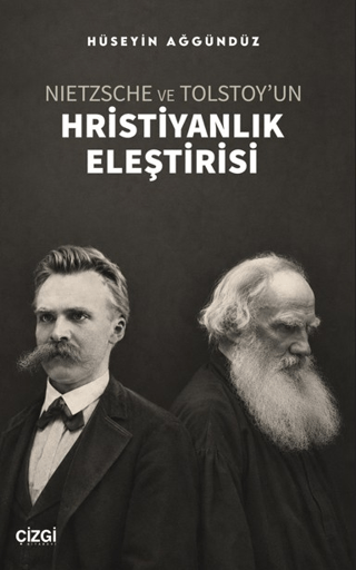 Nietzsche ve Tolstoy’un Hristiyanlık Eleştirisi