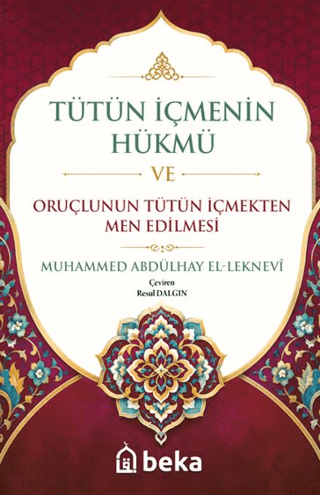 Tütün İçmenin Hükmü ve Oruçlunun Tütün İçmekten Men Edilmesi