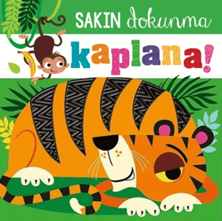 Sakın Dokunma Kaplana