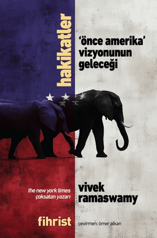 Hakikatler - 'Önce Amerika' Vizyonunun Geleceği