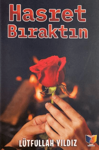Hasret Bıraktın
