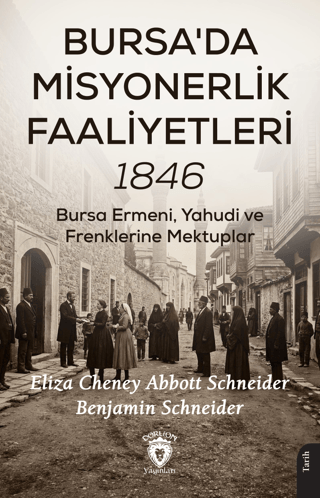 Bursa'da Misyonerlik Faaliyetleri – 1846