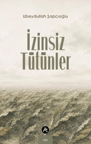 İzinsiz Tütünler
