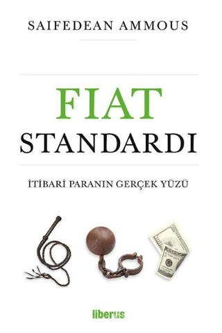 Fiat Standardı: İtibari Paranın Gerçek Yüzü