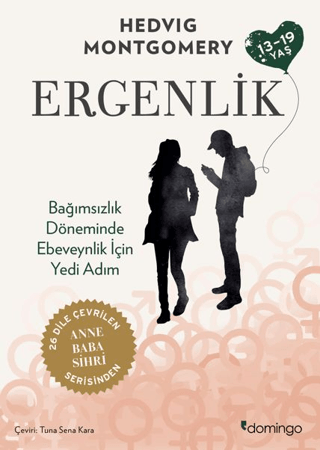 Ergenlik - Bağımsızlık Döneminde Ebeveynlik için Yedi Adım