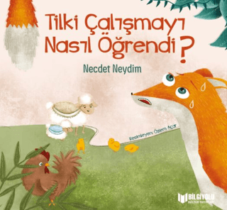 Tilki Çalışmayı Nasıl Öğrendi?