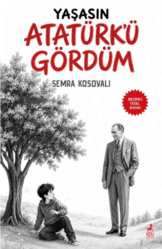 Yaşasın Atatürk’ü Gördüm