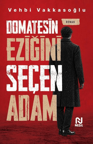 Domatesin Eziğini Seçen Adam