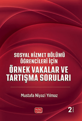 Sosyal Hizmet Bölümü Öğrencileri İçin Örnek Vakalar ve Tartışma Soruları