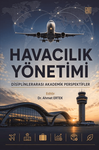 Havacılık Yönetimi Disiplinlerarası Akademik Perspektifler