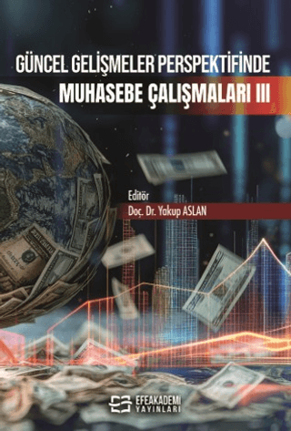 Güncel Gelişmeler Perspektifinde Muhasebe Çalışmaları III