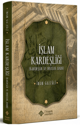 İslam Kardeşliği (Kardeşlik ve Dostluk Adabı)