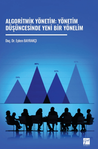 Algoritmik Yönetim: Yönetim Düşüncesinde Yeni Bir Yönelim