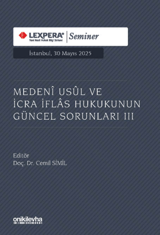 Medeni Usul ve İcra İflas Hukukunun Güncel Sorunları III