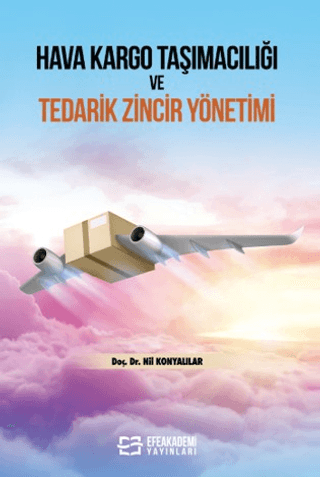 Hava Kargo Taşımacılığı ve Tedarik Zincir Yönetimi