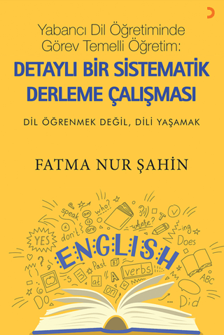 Yabancı Dil Öğretiminde Görev Temelli Öğretim: Detaylı Bir Sistematik Derleme Çalışması