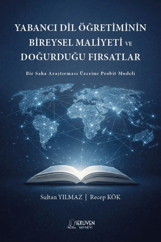 Yabancı Dil Öğretiminin Bireysel Maliyeti ve Doğurduğu Fırsatlar