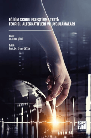Eğilim Skoru Eşleştirme Testi: Teorisi, Alternatifleri Ve Uygulamaları
