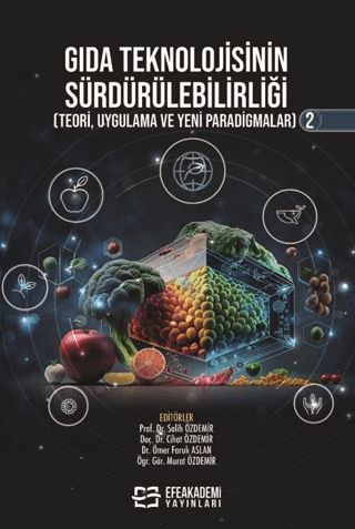Gıda Teknolojisinin Sürdürülebilirliği (Teori, Uygulama ve Yeni Paradigmalar) 2