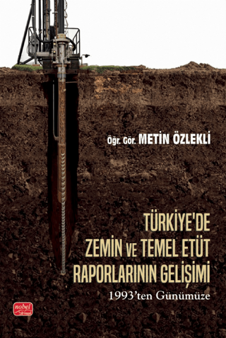 Türkiye’de Zemin ve Temel Etüt Raporlarının Gelişimi