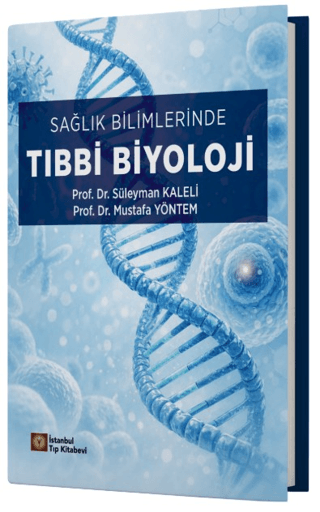 Sağlık Bilimlerinde Tıbbi Biyoloji