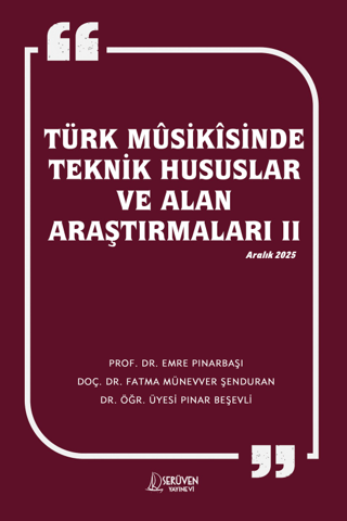 Türk Musikisinde Teknik Hususlar ve Alan Araştırmaları II