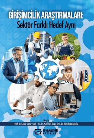 Girişimcilik Araştırmaları: Sektör Farklı Hedef Aynı