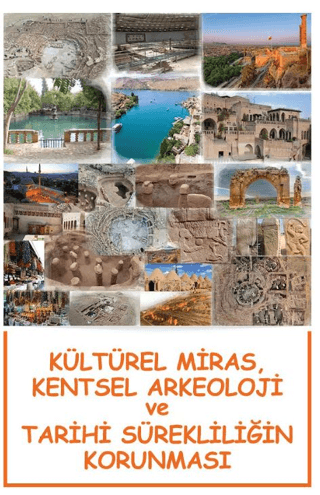 Kültürel Miras, Kentsel Arkeoloji ve Tarihi Sürekliliğin Korunması