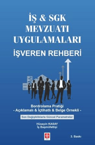 İş & SGK Mevzuatı Uygulamaları