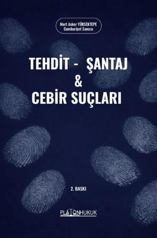 Tehdit, Şantaj ve Cebir Suçları