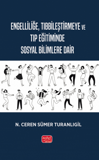 Engelliliğe, Tıbbileştirmeye ve Tıp Eğitiminde Sosyal Bilimlere Dair