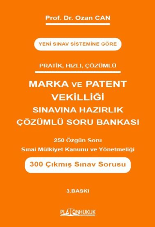 Marka ve Patent Vekilliği Sınavına Hazırlık Çözümlü Soru Bankası