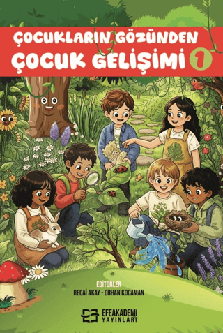 Çocukların Gözünden Çocuk Gelişimi I