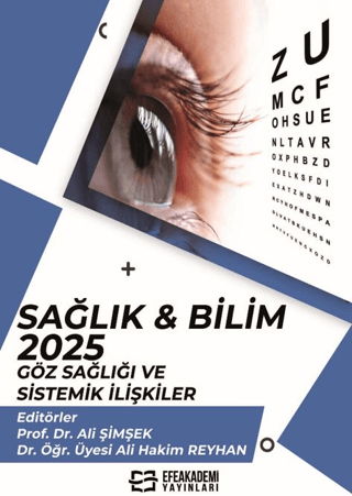Sağlık & Bilim 2025: Göz Sağlığı ve Sistemik İlişkiler
