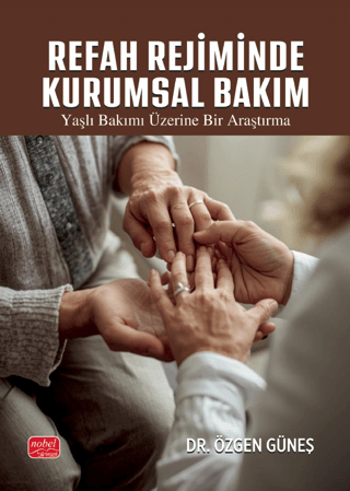 Refah Rejiminde Kurumsal Bakım
