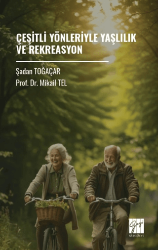 Çeşitli Yönleriyle Yaşlılık ve Rekreasyon