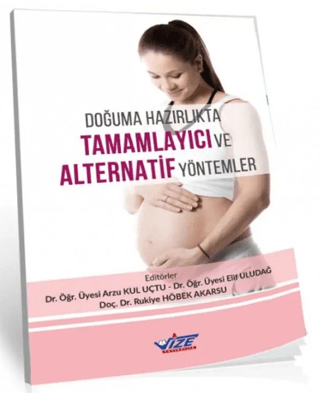 Doğuma Hazırlıkta Tamamlayıcı ve Alternatif Yöntemler