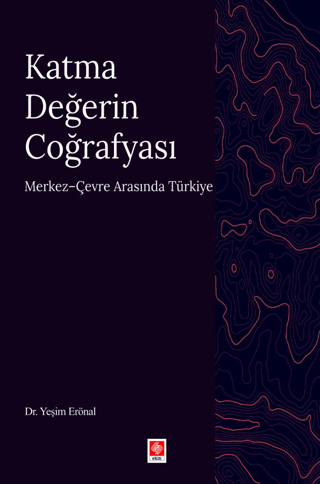 Katma Değerin Coğrafyası