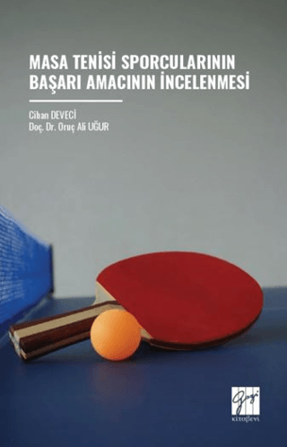 Masa Tenisi Sporcularının Başarı Amacının İncelenmesi
