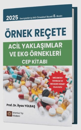 Örnek Reçete Acil Yaklaşımlar ve EKG Örnekleri Cep Kitabı