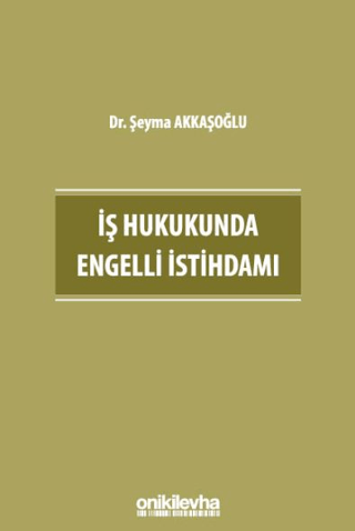 İş Hukukunda Engelli İstihdamı