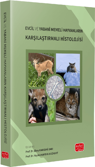 Evcil ve Yabani Memeli Hayvanların Karşılaştırmalı Histolojisi