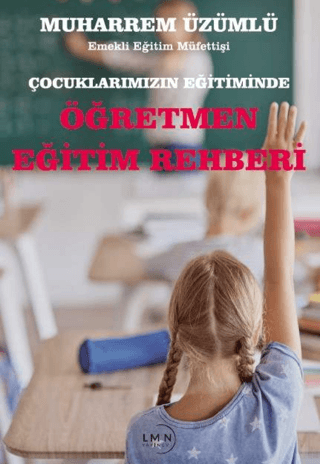 Çocuklarımızın Eğitiminde Öğretmen Eğitim Rehberi