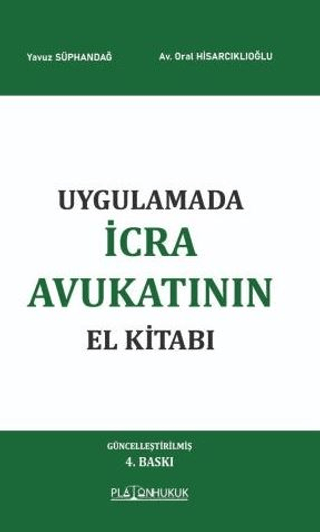 Uygulamada İcra Avukatının El Kitabı