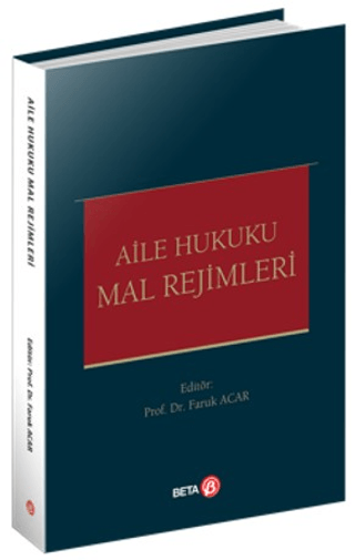 Aile Hukuku - Mal Rejimleri