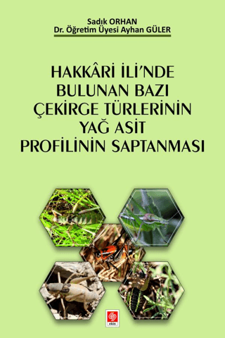 Hakkari İli'nde Bulunan Bazı Çekirge Türlerinin Yağ Asit Profilinin Saptanması