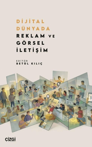 Dijital Dünyada Reklam ve Görsel İletişim