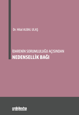 İdarenin Sorumluluğu Açısından Nedensellik Bağı