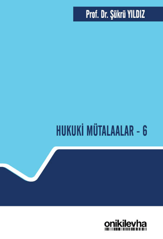 Hukuki Mütalaalar - 6